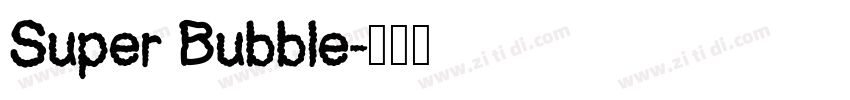 Super Bubble字体转换